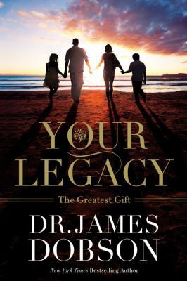 Your Legacy: The Greatest Gift [Large Print] 1455576271 Book Cover