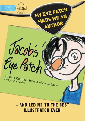 Jacob's Eye Patch 1925986624 Book Cover