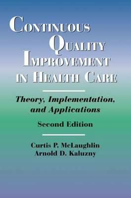 Continuous Quality Improvement in Health Care: ... 076372629X Book Cover