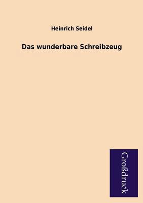 Das Wunderbare Schreibzeug [German] 3955842525 Book Cover