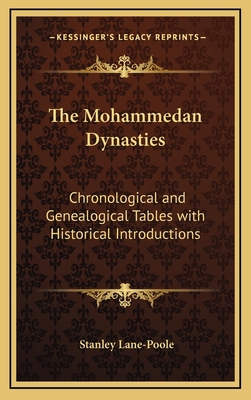 The Mohammedan Dynasties: Chronological and Gen... 1163204145 Book Cover