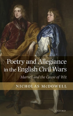 Poetry and Allegiance in the English Civil Wars... 0199278008 Book Cover