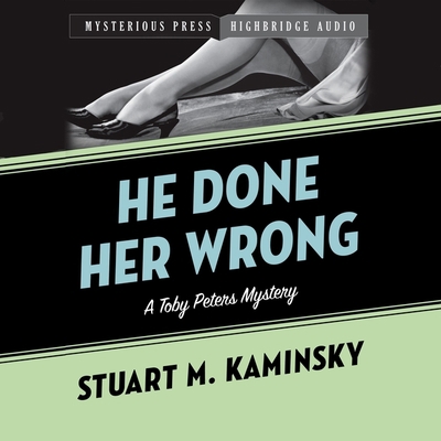He Done Her Wrong: A Toby Peters Mystery 1665186259 Book Cover