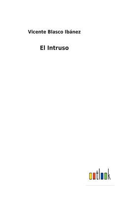 El Intruso [Spanish] 3752491035 Book Cover