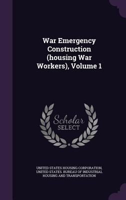 War Emergency Construction (housing War Workers... 135475025X Book Cover