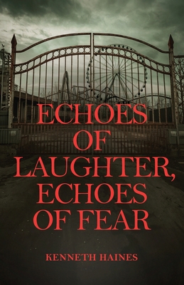 Echoes of Laughter, Echoes of Fear            Book Cover