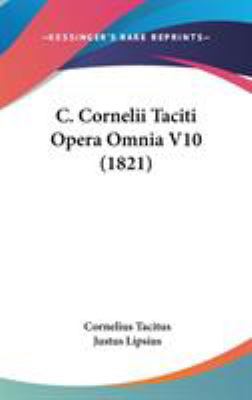 C. Cornelii Taciti Opera Omnia V10 (1821) 1104075725 Book Cover