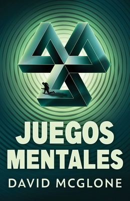 Juegos Mentales [Spanish] 4824168260 Book Cover