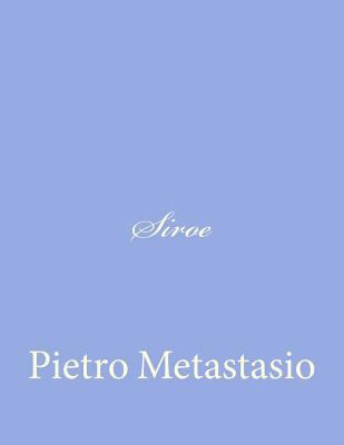 Siroe [Italian] 1480036897 Book Cover