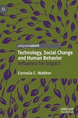 Technology, Social Change and Human Behavior: I... 3030700011 Book Cover