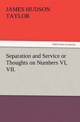 Separation and Service or Thoughts on Numbers V... 3847214306 Book Cover