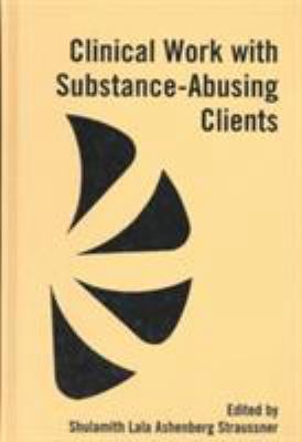 Clinical Work with Substance-Abusing Clients 0898621933 Book Cover
