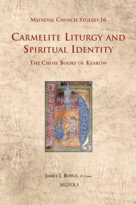 Carmelite Liturgy and Spiritual Identity: The C... [French] 2503517145 Book Cover