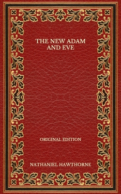 The New Adam and Eve - Original Edition B08PJKDJQ8 Book Cover