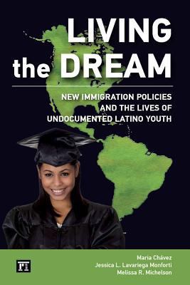 Living the Dream: New Immigration Policies and ... 161205711X Book Cover