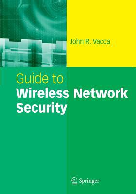 Guide to Wireless Network Security 1489977120 Book Cover