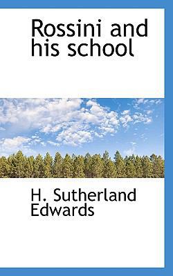 Rossini and His School 1117436454 Book Cover