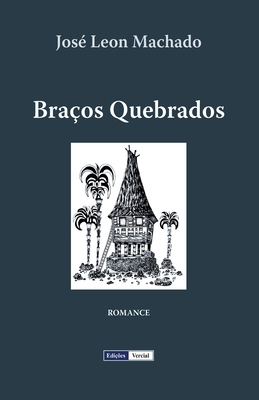 Braços Quebrados [Portuguese] B0CFZH2TRF Book Cover