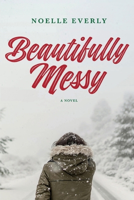 Beautifully Messy B0FV2VLGR3 Book Cover