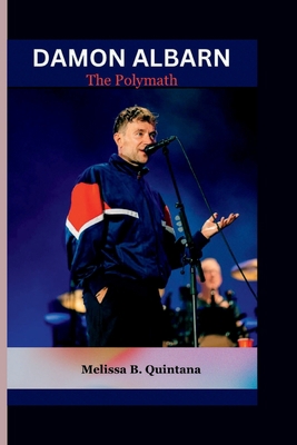 Damon Albarn: The Polymath B0CJ4F9G5C Book Cover