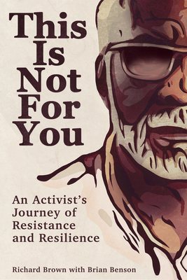 This Is Not for You: An Activist's Journey of R... 0870713027 Book Cover