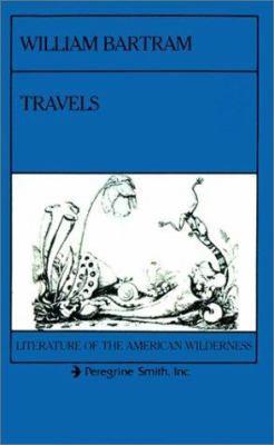 The Travels of William Bartram. 0879050799 Book Cover