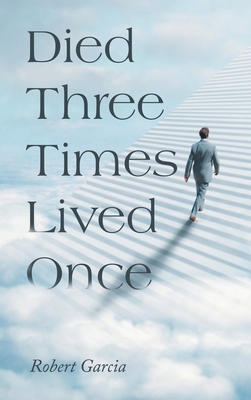 Died Three Times Lived Once B0DSHGGHYV Book Cover