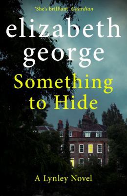 Something to Hide ( An Inspector Lynley 21) 1529346584 Book Cover