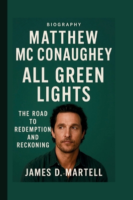 Matthew MC Conaughey: All Green Lights: The Roa... B0FWFCCXKM Book Cover