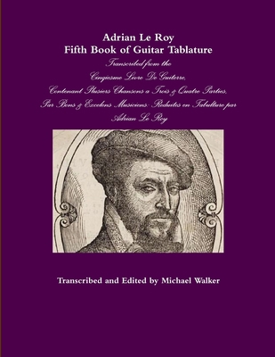 Adrian Le Roy Fifth Book of Guitar Tablature 1329914252 Book Cover