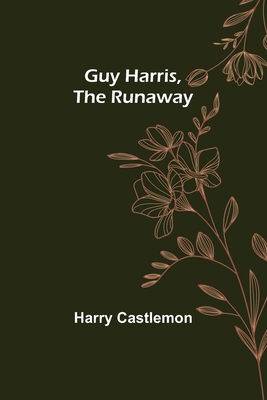 Guy Harris, the Runaway 9356573034 Book Cover