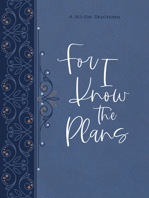 For I Know the Plans Ziparound Devotional: A 36... 1424563798 Book Cover