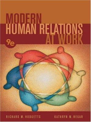 Modern Human Relations at Work 0324205635 Book Cover