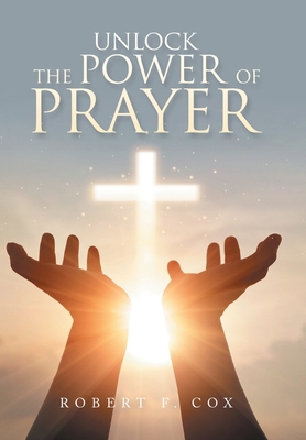 Unlock The Power Of Prayer B0DJ3H6NCC Book Cover