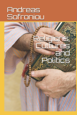 Religions, Cultures and Politics B0915M63YP Book Cover