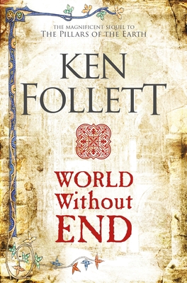 World Without End: The Kingsbridge Novels 1509848509 Book Cover