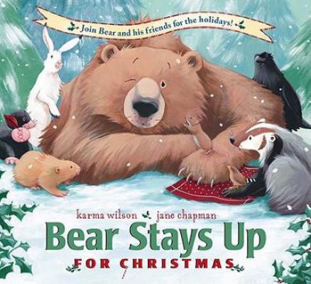 Bear Stays Up for Christmas 159961488X Book Cover