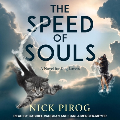 The Speed of Souls: A Novel for Dog Lovers B09HMW89QC Book Cover