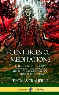 Centuries of Meditations: Reflections on Religi... 0359010164 Book Cover