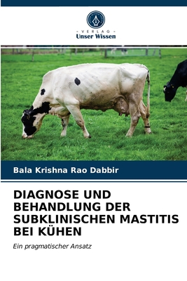 Diagnose Und Behandlung Der Subklinischen Masti... [German] 6200865604 Book Cover