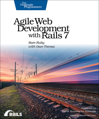 Agile Web Development with Rails 7 1680509292 Book Cover