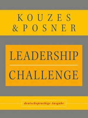 Leadership Challenge: Deutschsprachige Ausgabe 3527503749 Book Cover