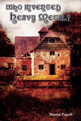 Who Invented Heavy Metal? 191278212X Book Cover