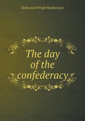 The Day of the Confederacy 5518658451 Book Cover
