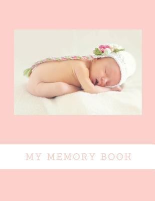 My Memory Book: Baby Keepsake Book 1794439102 Book Cover