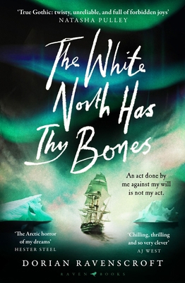 The White North Has Thy Bones 152669753X Book Cover