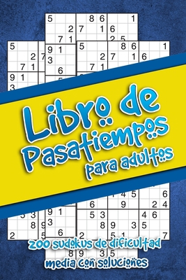 Libro de pasatiempos para adultos: Libro con Ju... [Spanish] B088N5HDZ9 Book Cover