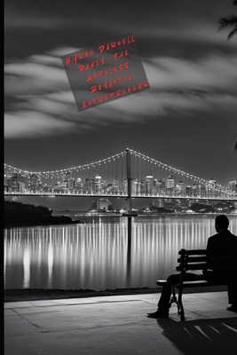 The Hopeless Romantic Entrepreneur: Byron Darne... B0DLJ5ZXCL Book Cover