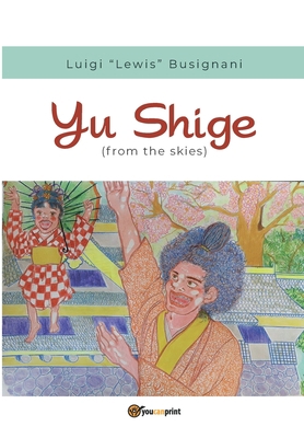 Yu Shige (from the skies) [Italian] 8827866302 Book Cover