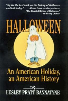 Halloween: An American Holiday, an American His... 1565543467 Book Cover